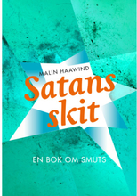 Satans skit : en bok om smuts (bok, danskt band)