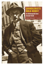 Svindleriets ädla konst : en idébiografi över Joseph Roth (inbunden)