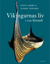 Vikingarnas liv i 200 föremål (inbunden)