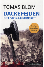 Dackefejden : det stora upproret (bok, danskt band)