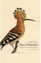 Sten Selander : lyrik och litteraturkritik 1916-1957 (inbunden)