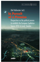 In pursuit of a promise : perspectives on the political process to establish the European Spallation Source (ESS) in Lund, Sweden (häftad, eng)
