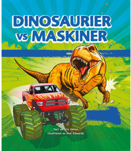 Dinosaurier vs maskiner (inbunden)