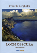 Loch Obscura : framtidsroman (inbunden)