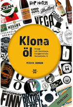 Klona öl 2020/2021: brygg och återskapa bryggeriernas fantastiska öl (inbunden)
