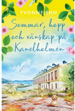 Sommar, hopp och vänskap på Kanelholmen (inbunden)