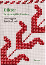 Dikter : en antologi för Ukraina (häftad)