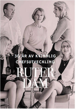 Ruter Dam : 30år av kvinnlig chefsutveckling (inbunden)