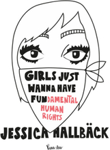 Girls just wanna have fun(damental human rights) (inbunden)