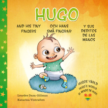 Hugo och hans små fingrar, Hugo and his tiny fingers, Hugo y sus deditos de las manos (inbunden)