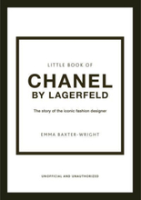 Little Book of Chanel by Lagerfeld - The Story of the Iconic Fashion Design (inbunden, eng)