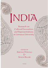 India : Research on Cultural Encounters and Representations at Linnaeus Uni (bok, flexband, eng)