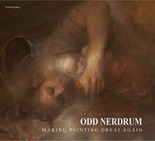 Odd Nerdrum : Making Painting Great Again (inbunden, eng)