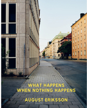 What happens when nothing happens (inbunden, eng)