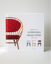 Berättelser om småländska designmöbler 1900-1999 (inbunden)