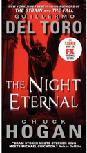 The Night Eternal (The Strain Trilogy Book 3) (häftad, eng)