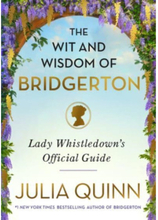 Wit and Wisdom of Bridgerton (inbunden, eng)