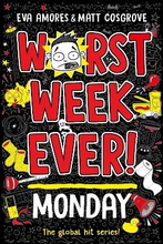 Worst Week Ever! Monday