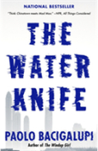 The Water Knife (pocket, eng)