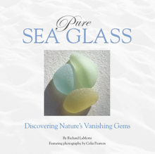 Pure Sea Glass : Discovering Nature's Vanishing Gems (inbunden, eng)