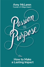 Passion to Purpose (inbunden, eng)