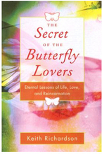 Secret of the butterfly lovers - a true story of reincarnation and the ques (häftad, eng)