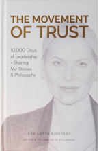 The Movement of Trust : 10,000 days of leadership - sharing my stories & the philosophy (inbunden, eng)