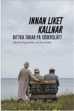Innan liket kallnar : bittra tårar på Söderslätt (bok, danskt band)