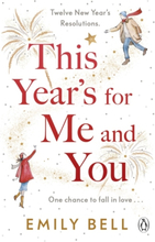 This Year"'s For Me And You - The Heartwarming And Uplifting Story Of Love A