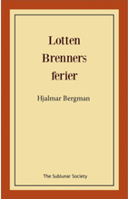 Lotten Brenners ferier (häftad)