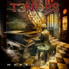 T3nors: Naked soul 2023