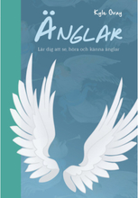 Änglar : lär dig att se, höra och känna änglar (bok, danskt band)