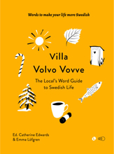 Villa Volvo Vovve: The Local's Word Guide to Swedish Life (häftad, eng)