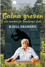 Galna greven och mordet på Svanberga slott (bok, danskt band)