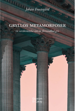 Gryllos Metamorfoser (inbunden)