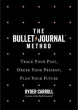 Bullet Journal Method - Track Your Past, Order Your Present, Plan Your Futu (pocket, eng)