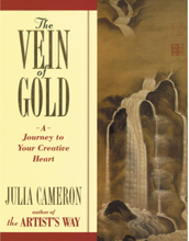 Vein Of Gold: A Journey To Your Creative Heart (häftad, eng)