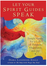 Let your spirit guides speak - a simple guide for a life of purpose, abunda (häftad, eng)