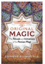 Original magic - the rituals and initiations of the persian magi (häftad, eng)