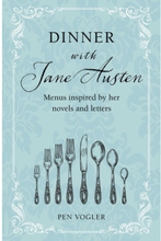Dinner With Jane Austen (inbunden, eng)