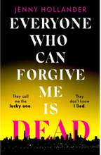 Everyone Who Can Forgive Me is Dead (häftad, eng)