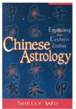 Chinese Astrology: Exploring The Eastern Zodiac (häftad, eng)