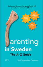 Parenting in Sweden: The A–Z Guide (häftad, eng)