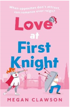 Love at First Knight (häftad, eng)