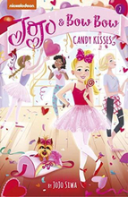 JoJo and BowBow: Candy Kisses (Adventures of JoJo and BowBow) by Siwa, Jojo