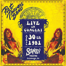 Pat Travers Band : Live in Concert April 30th 1981 - Stanley Theatre,