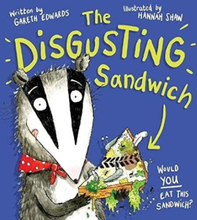 The Disgusting Sandwich - a delicio…, Edwards, Gareth
