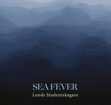 Elisabeth Boström : Lunds Studentsångare: Sea Fever CD (2022)