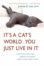 It’s a Cat’s World…You Just Live …, Lee, Dr. Justin