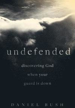 Discovering God when Your Guard Is Down